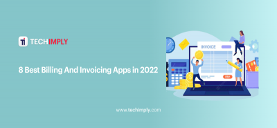 Top 8 Billing And Invoicing Apps in 2022